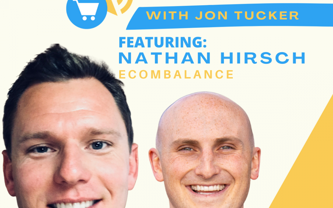 eCommerce Townhall Ep9: Financial Management of an Ecommerce Business with Nathan Hirsch of Ecombalance